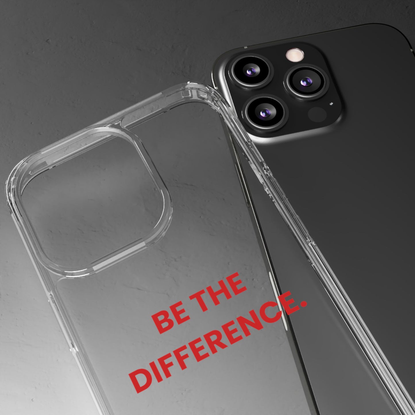 “Be The Difference” Clear Case