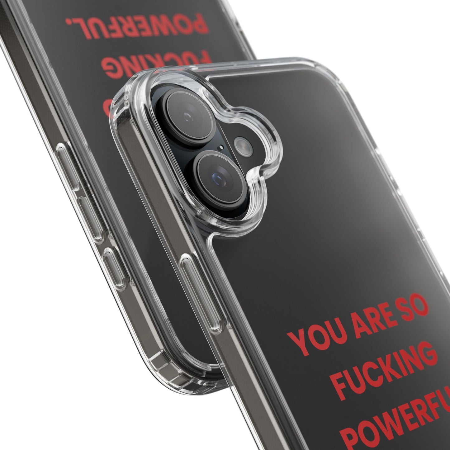 “You Are So Fucking Powerful” Clear Case