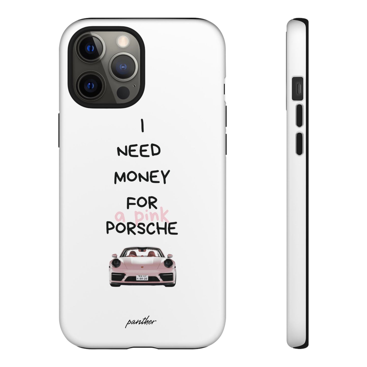 I Need Money For A Pink Porsche (White)