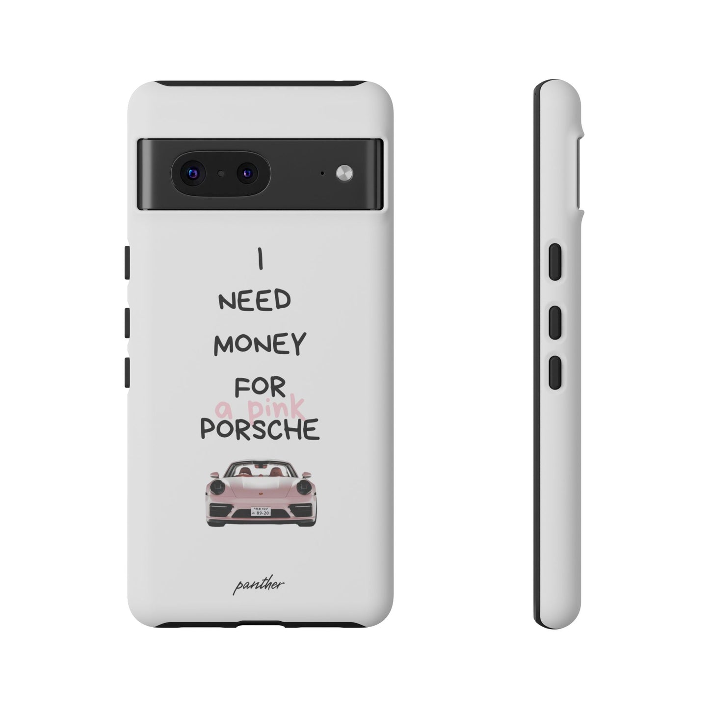 I Need Money For A Pink Porsche (White)
