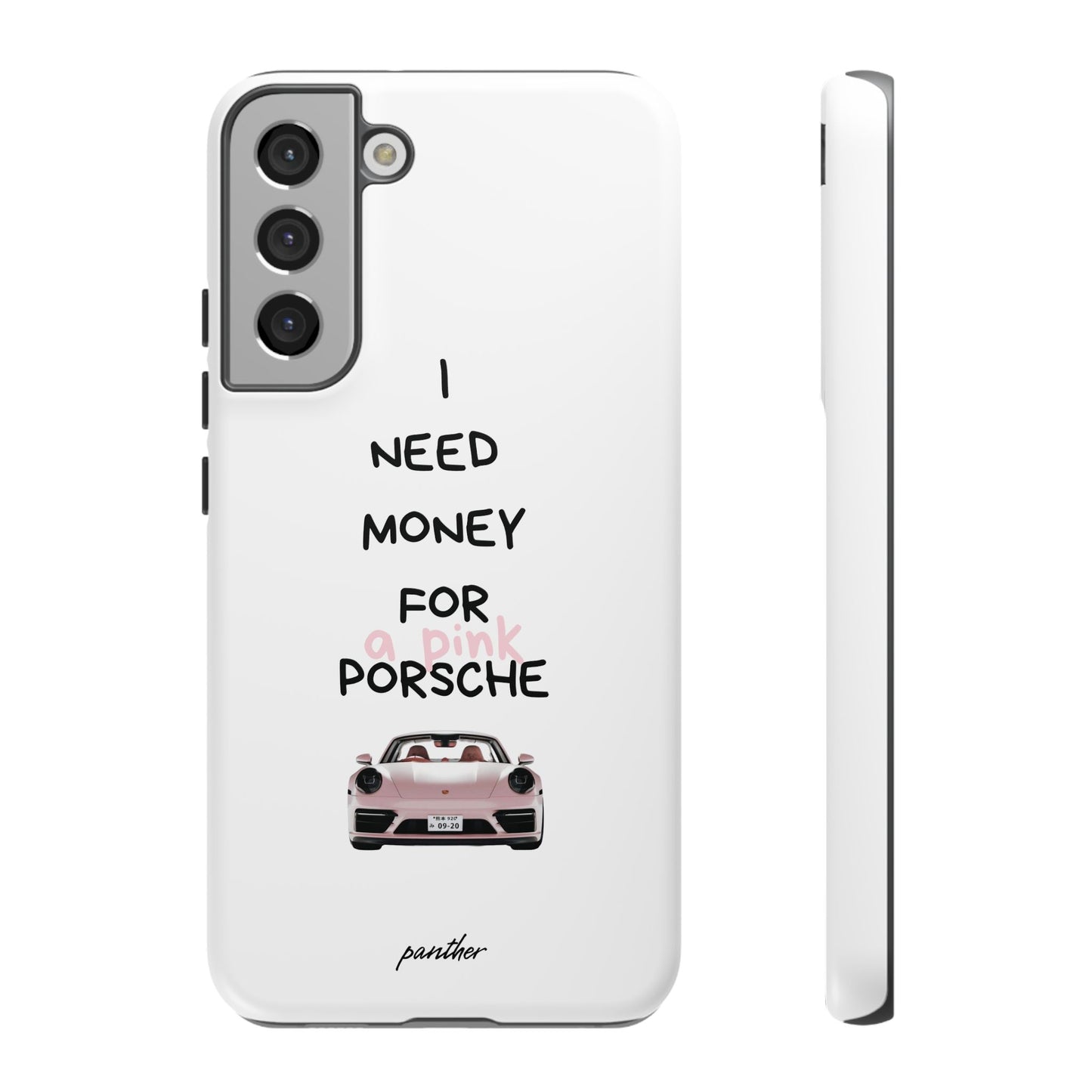 I Need Money For A Pink Porsche (White)
