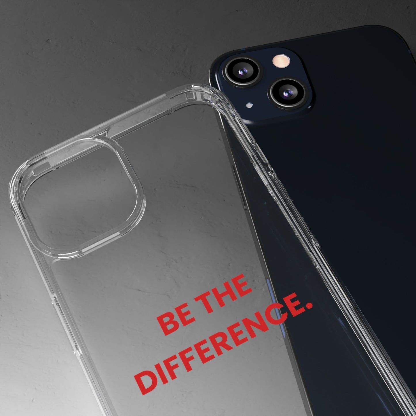 “Be The Difference” Clear Case