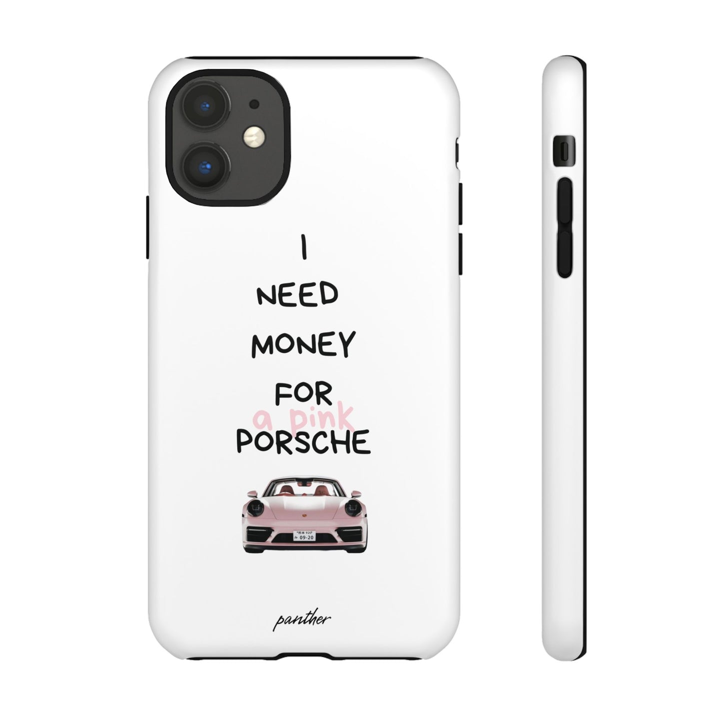 I Need Money For A Pink Porsche (White)