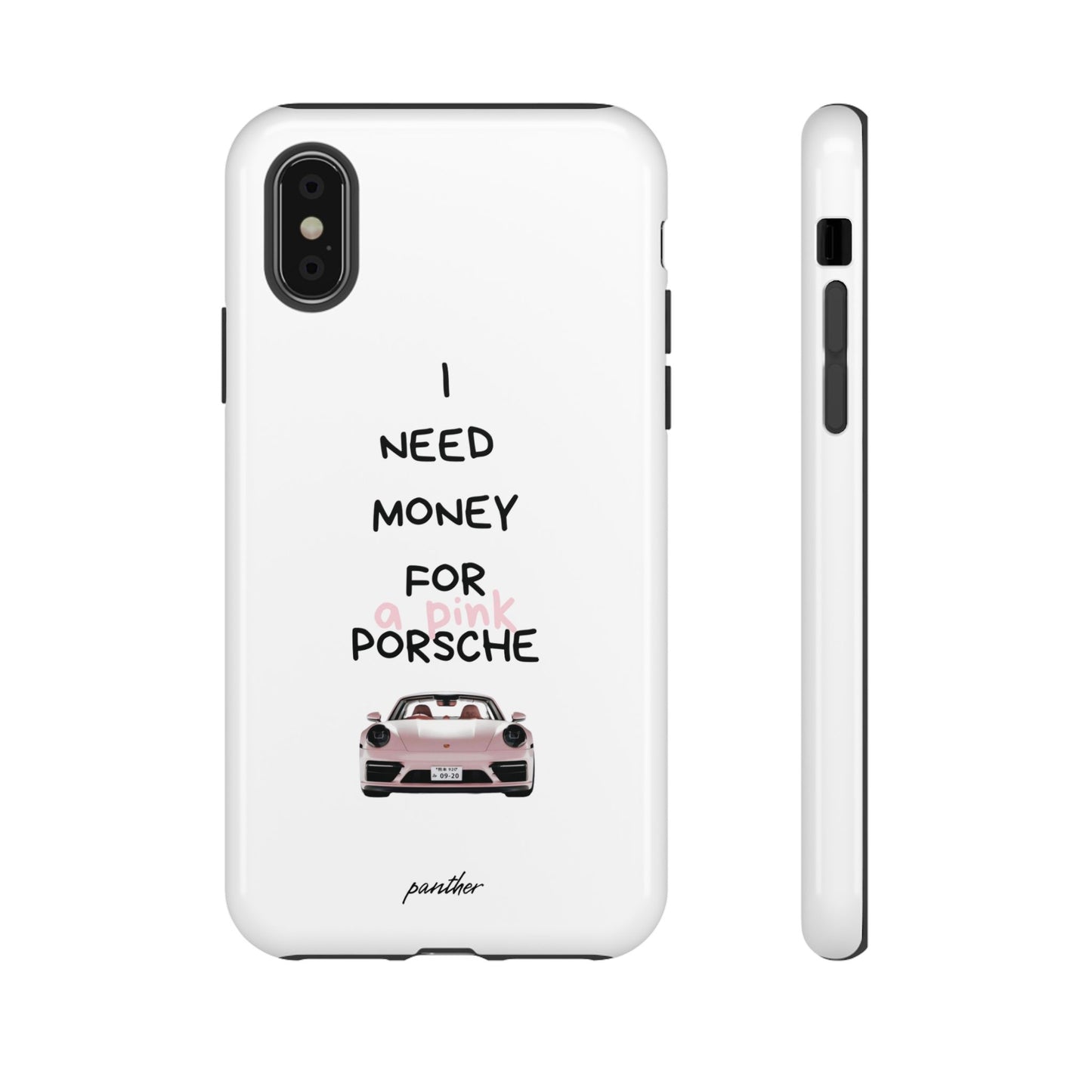 I Need Money For A Pink Porsche (White)