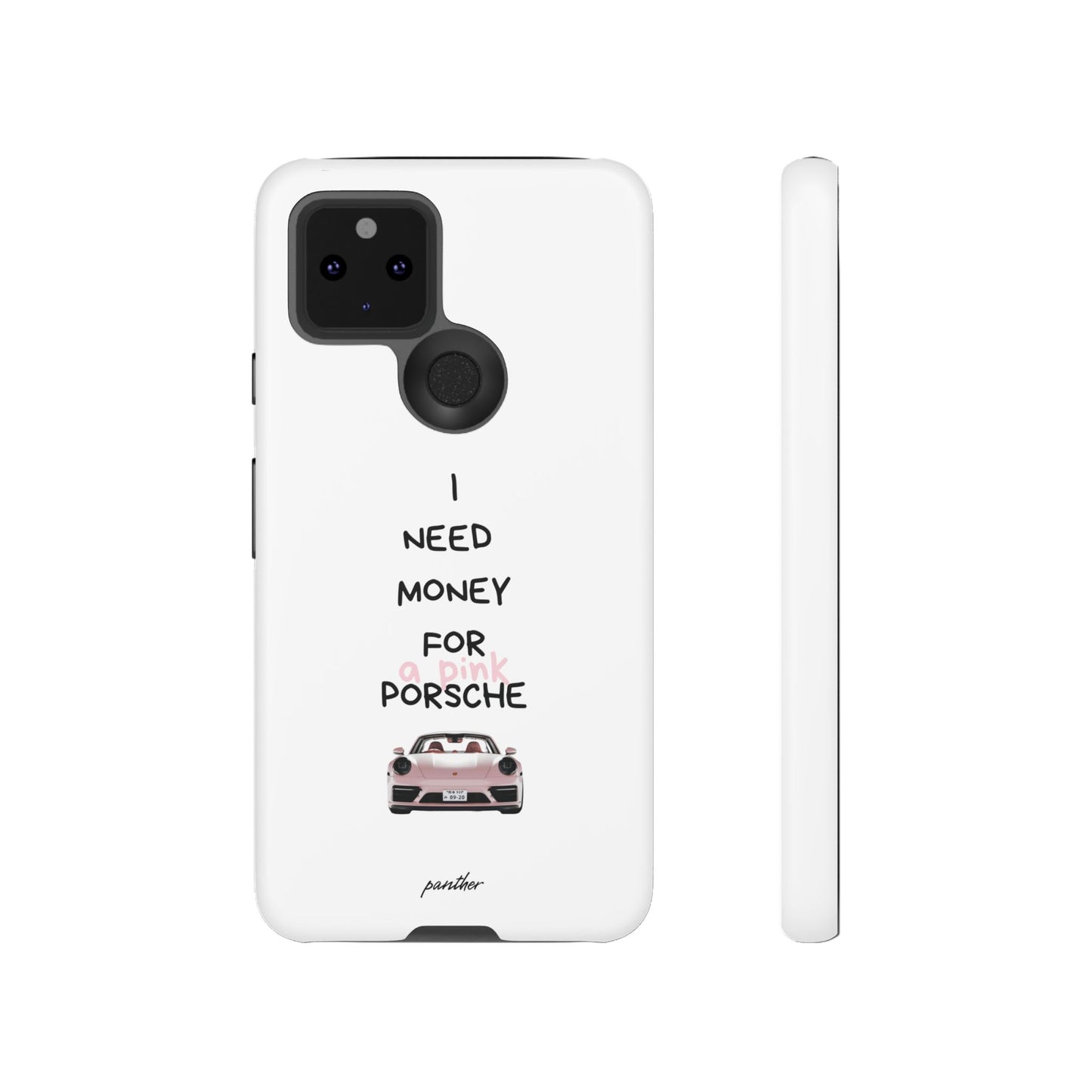 I Need Money For A Pink Porsche (White)