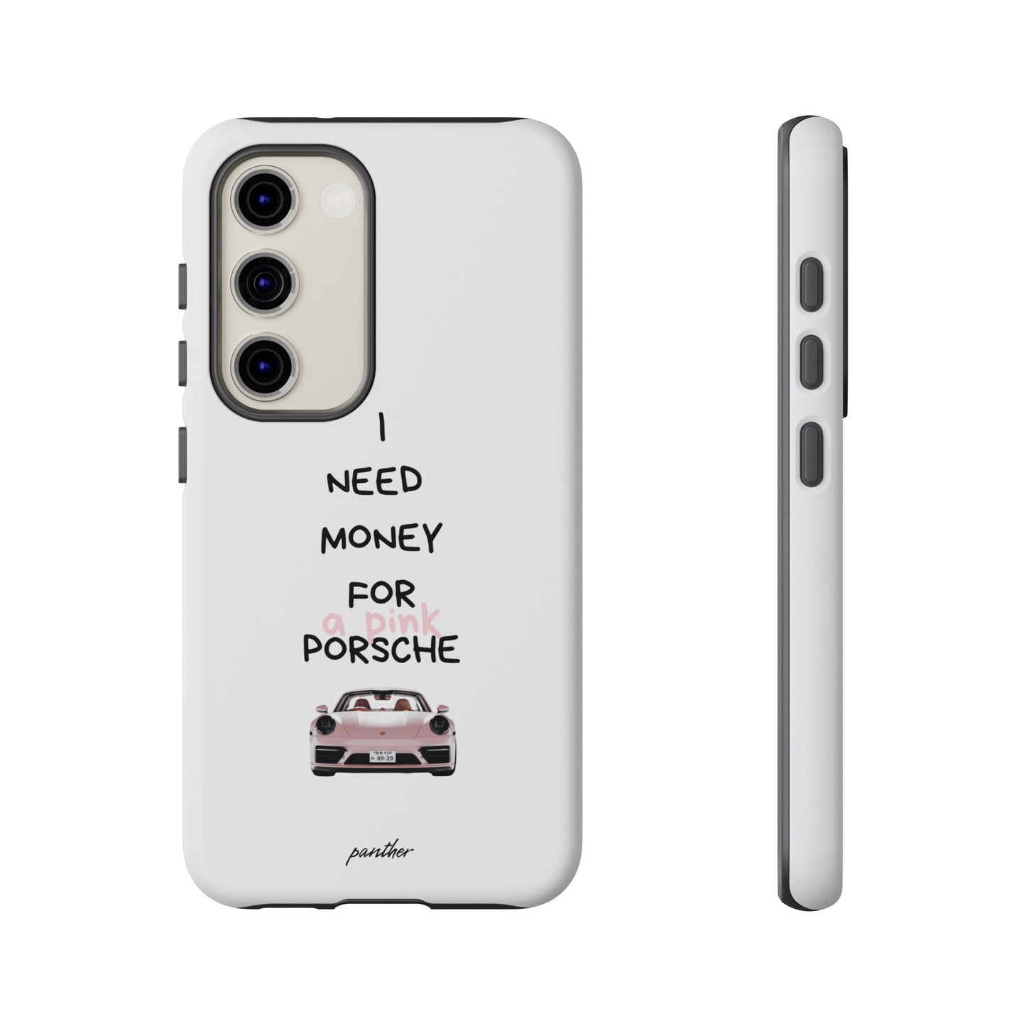 I Need Money For A Pink Porsche (White)