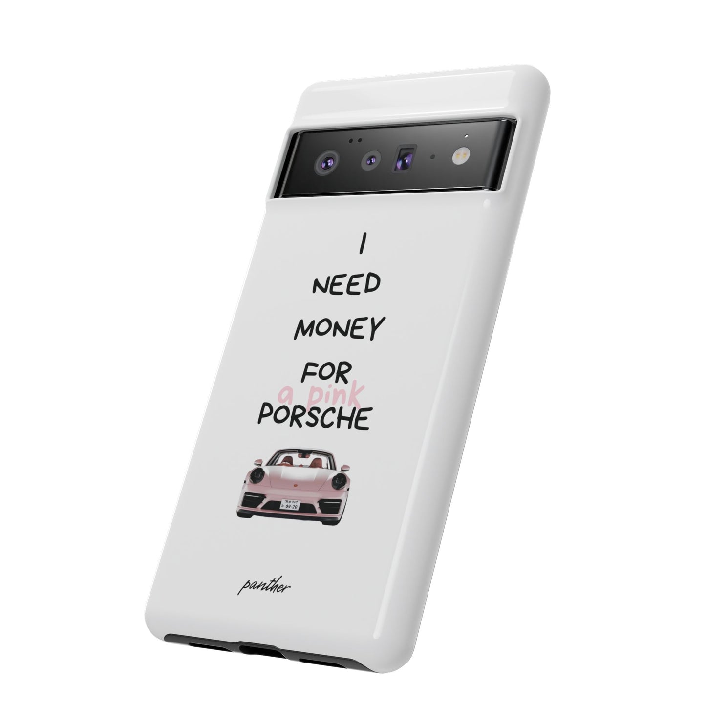 I Need Money For A Pink Porsche (White)