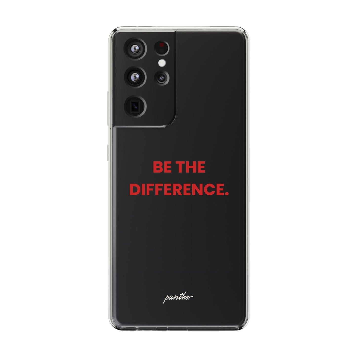 “Be The Difference” Clear Case