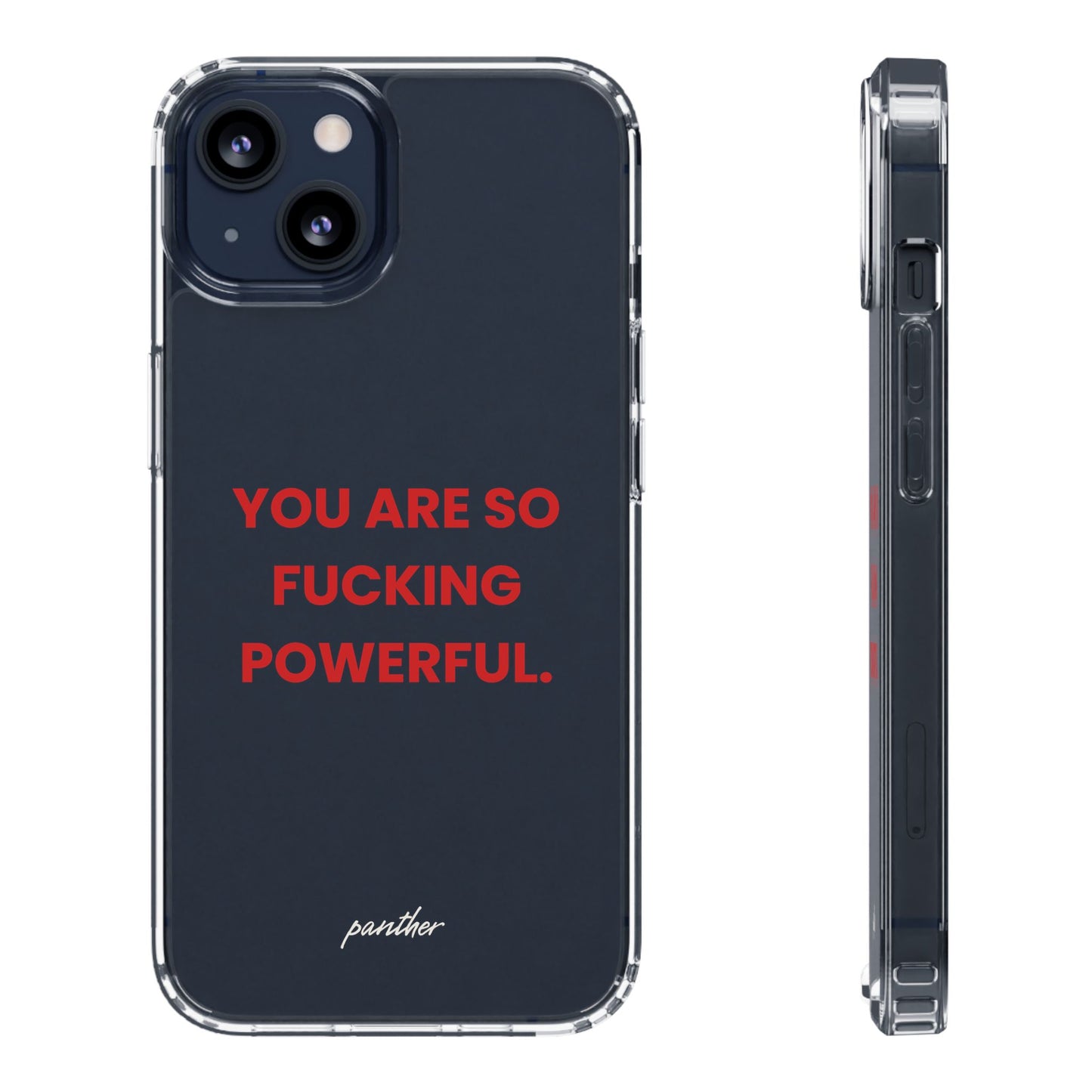 “You Are So Fucking Powerful” Clear Case
