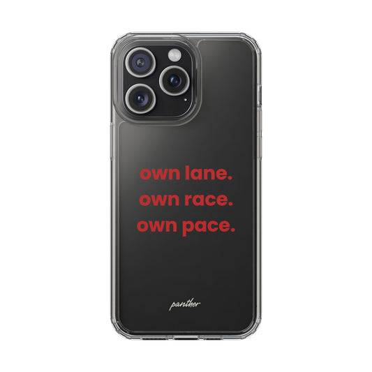 “Own Lane. Own Race. Own Pace.” Clear Case