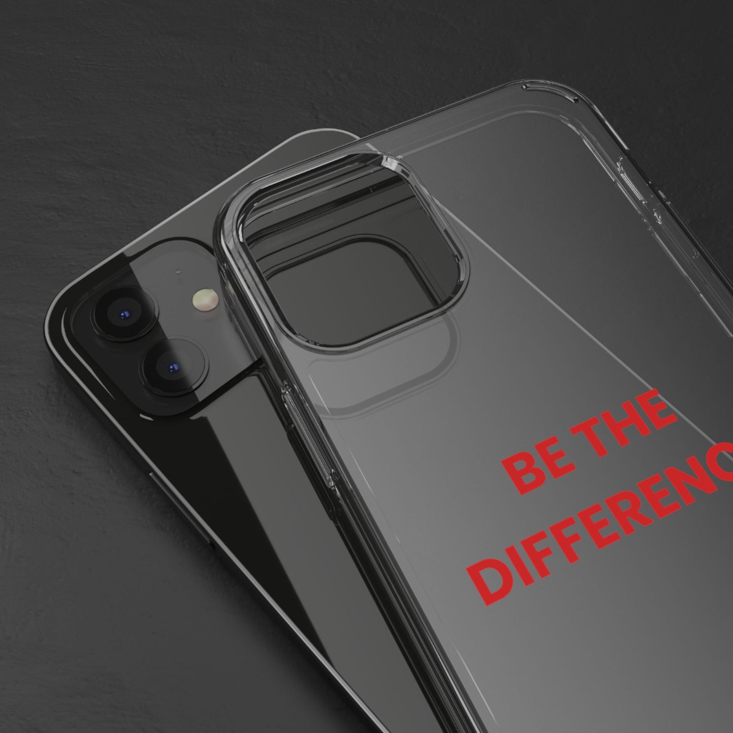 “Be The Difference” Clear Case