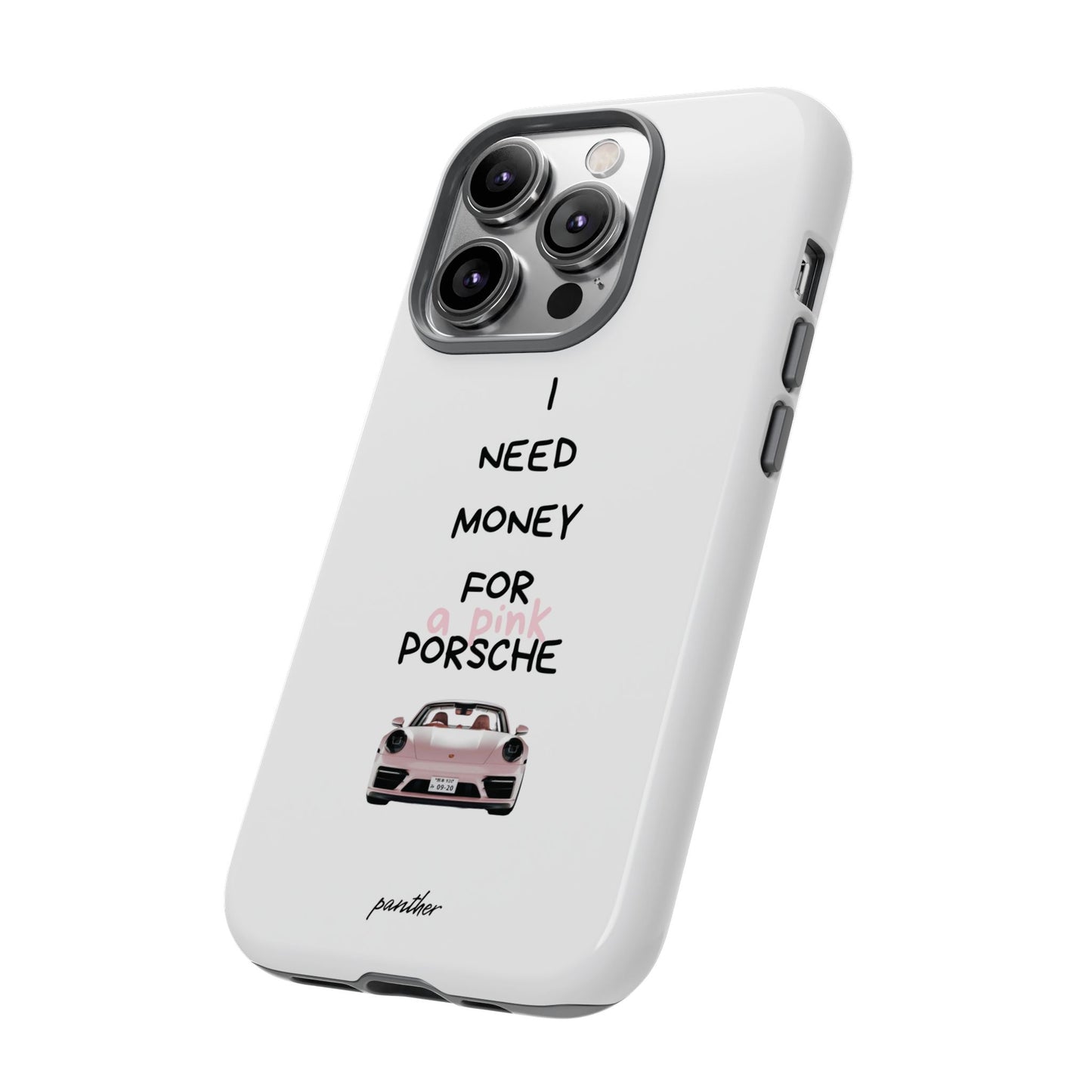 I Need Money For A Pink Porsche (White)