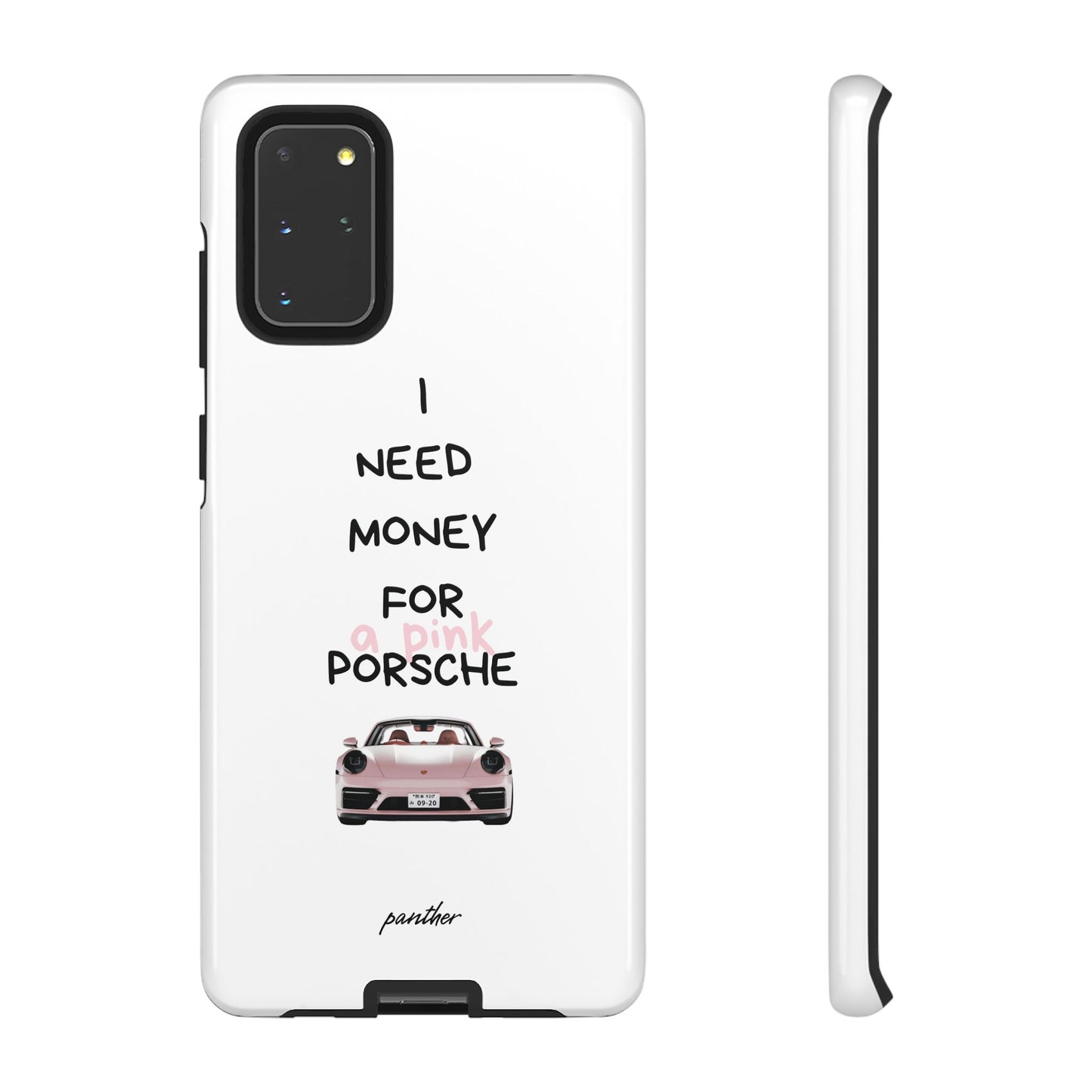 I Need Money For A Pink Porsche (White)