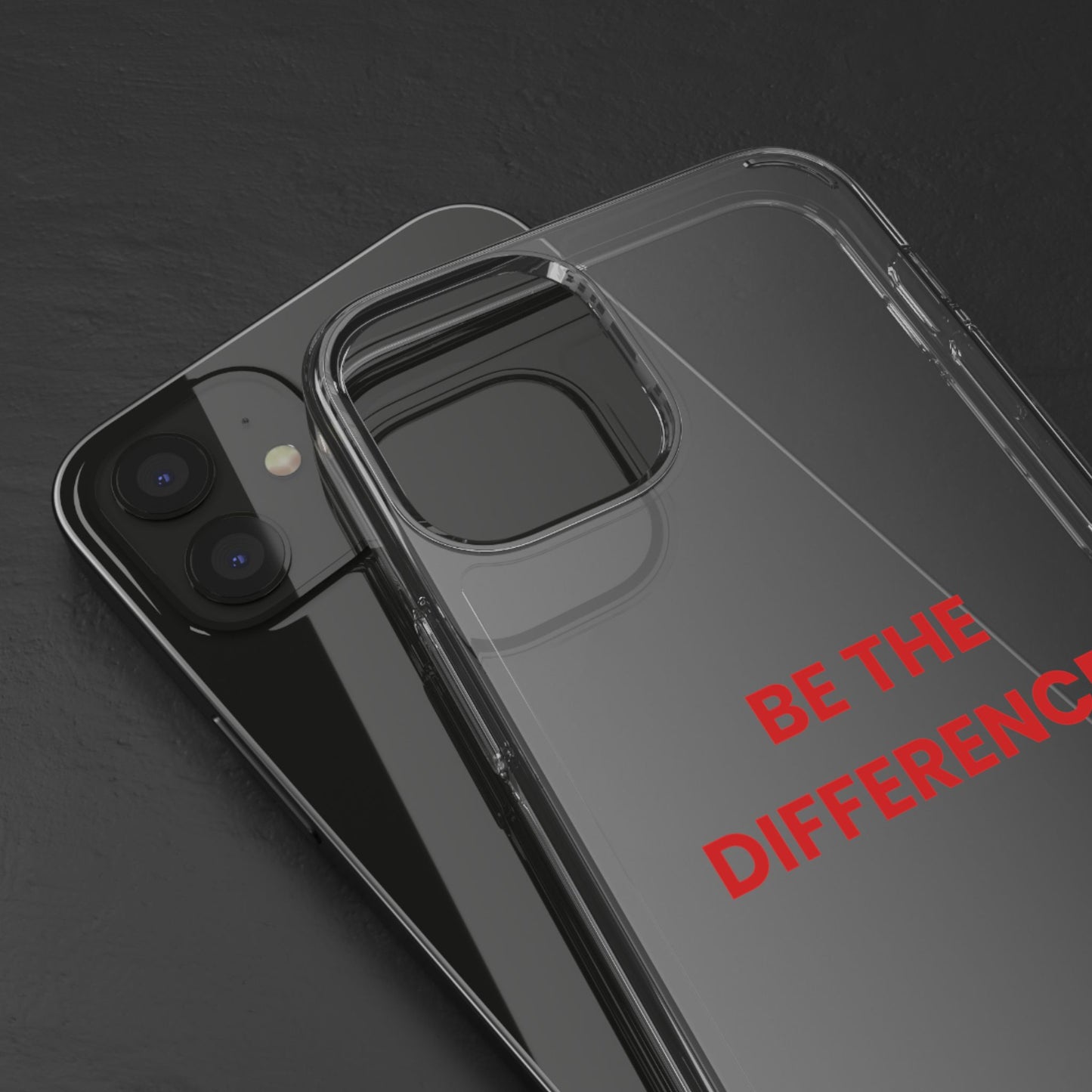 “Be The Difference” Clear Case
