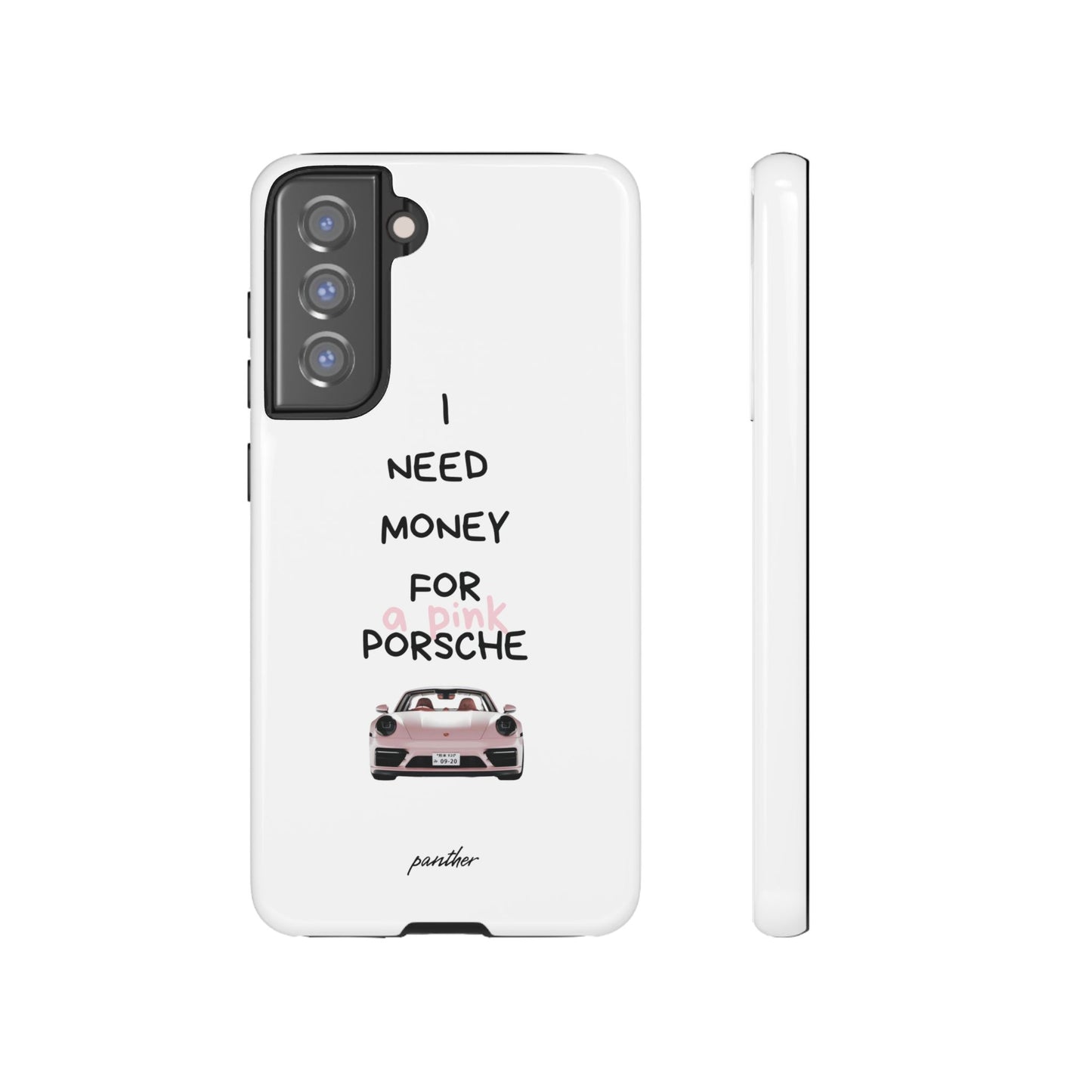 I Need Money For A Pink Porsche (White)