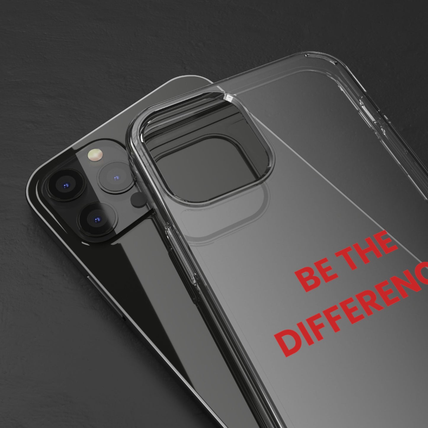 “Be The Difference” Clear Case