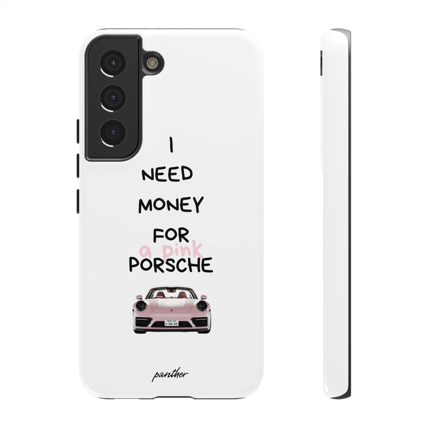 I Need Money For A Pink Porsche (White)