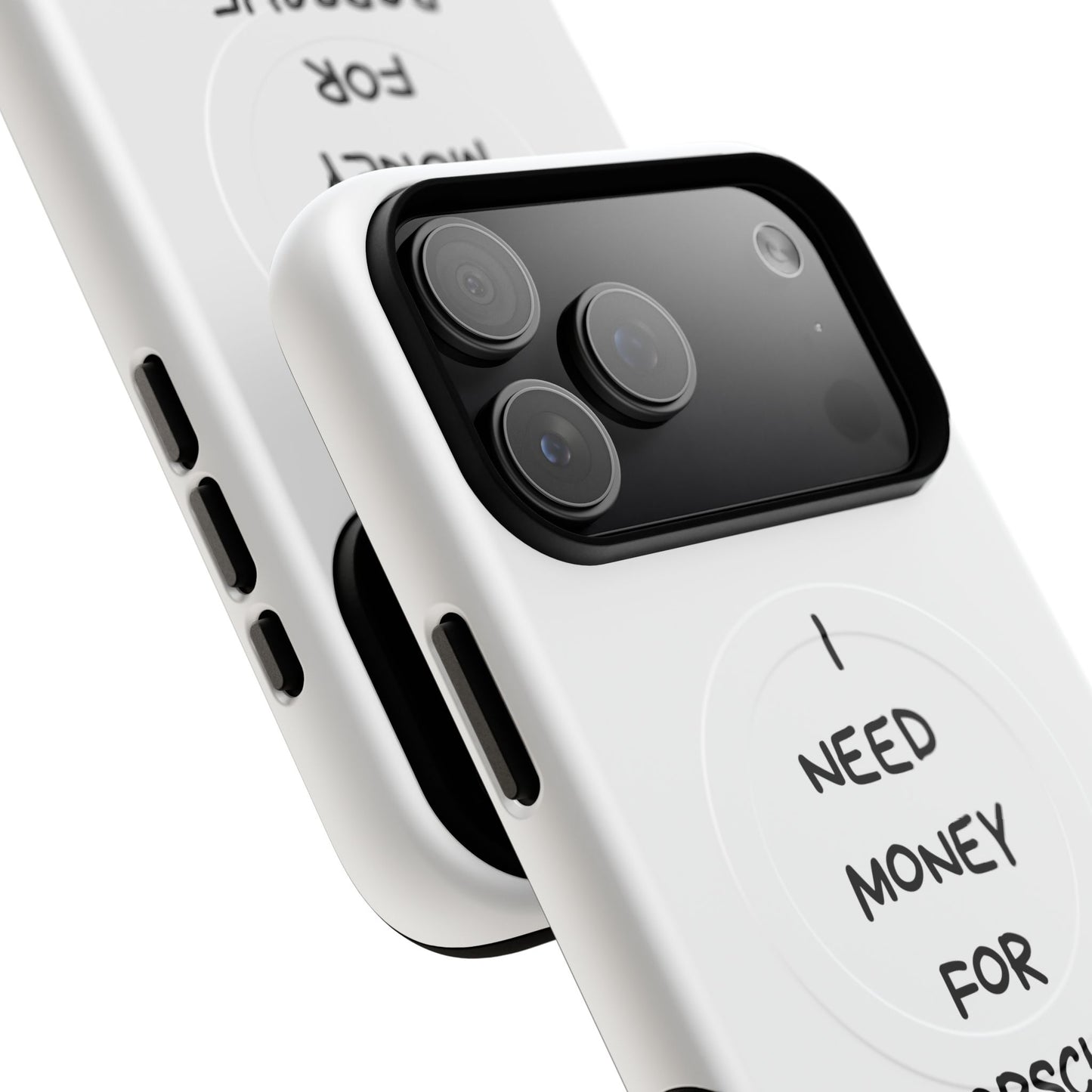 I Need Money For Porsche (Magsafe)