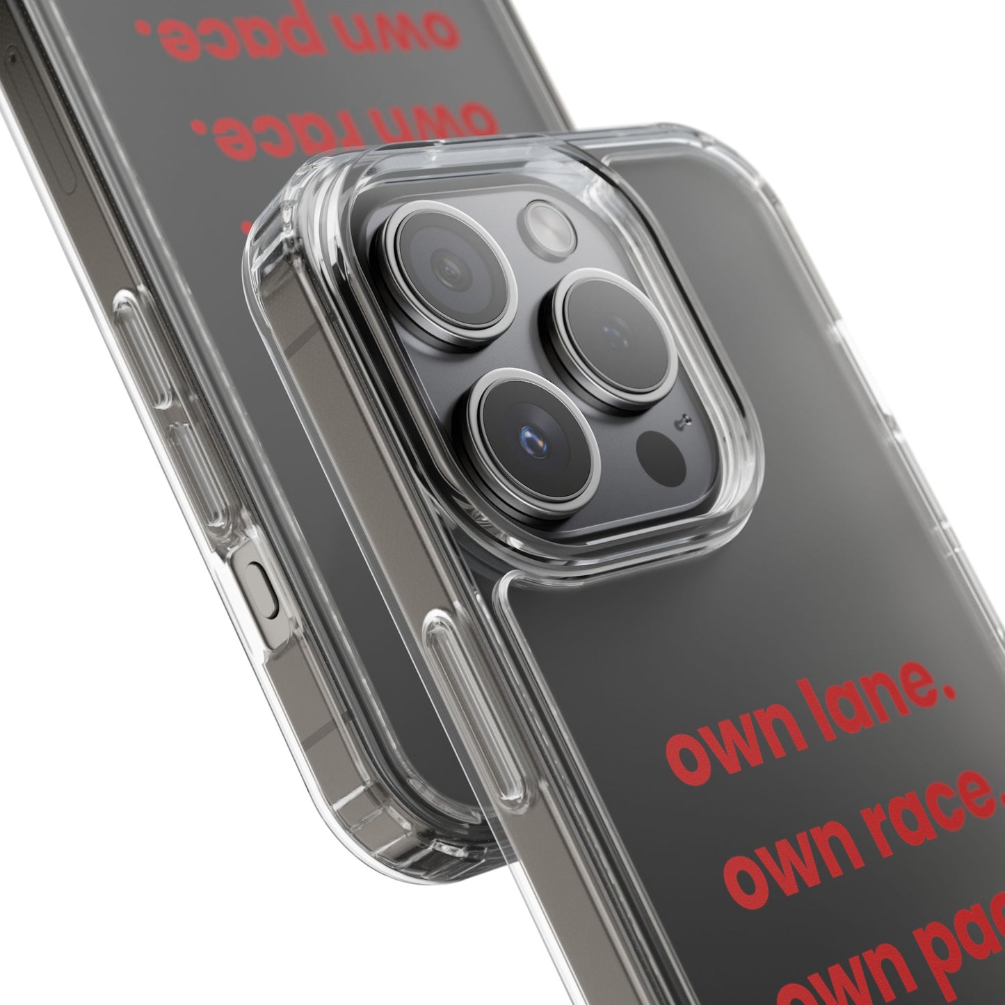 “Own Lane. Own Race. Own Pace.” Clear Case