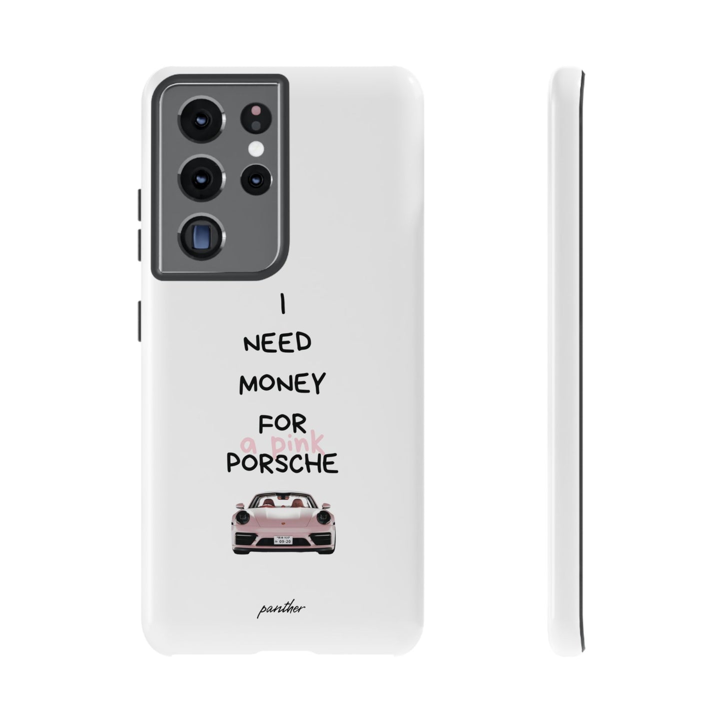 I Need Money For A Pink Porsche (White)
