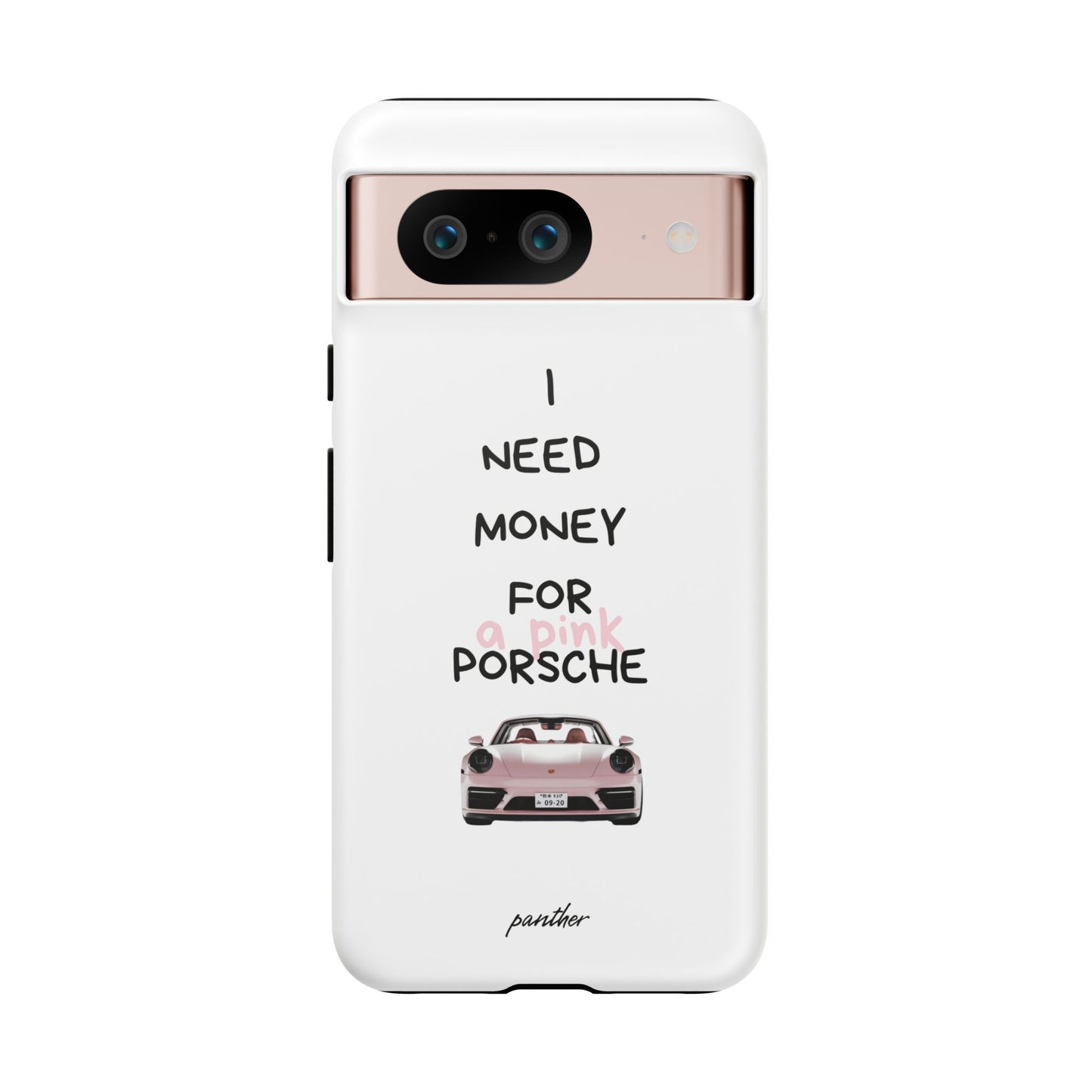 I Need Money For A Pink Porsche (White)