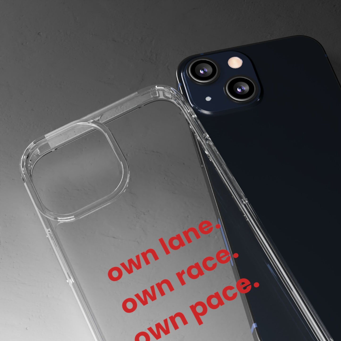 “Own Lane. Own Race. Own Pace.” Clear Case