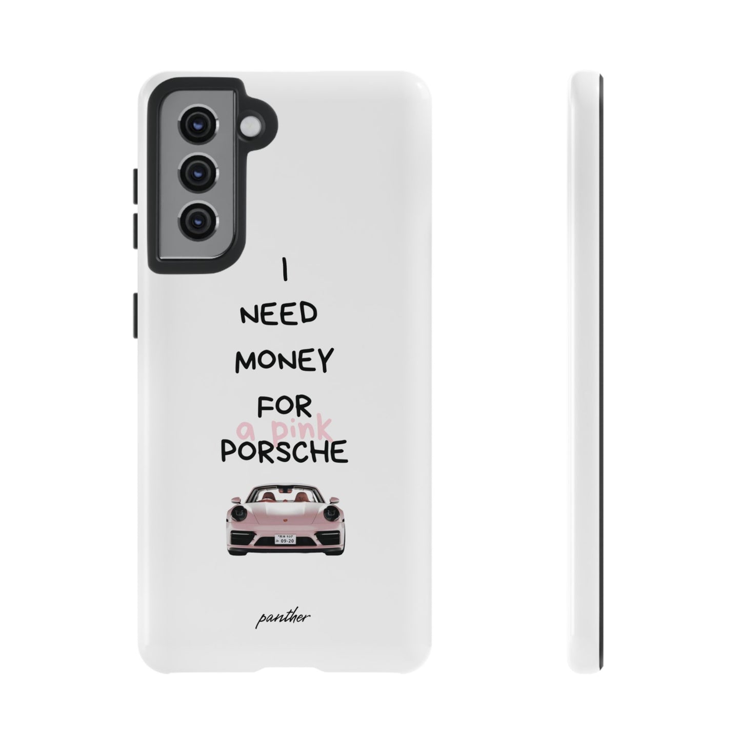 I Need Money For A Pink Porsche (White)