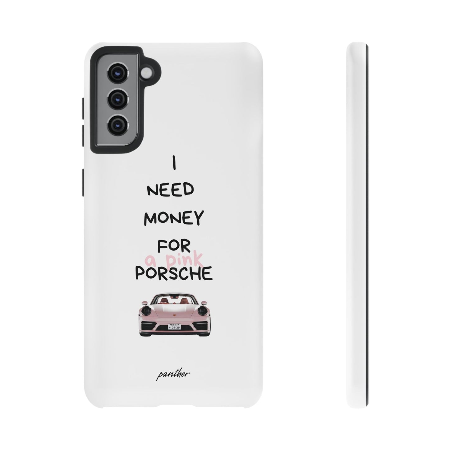 I Need Money For A Pink Porsche (White)