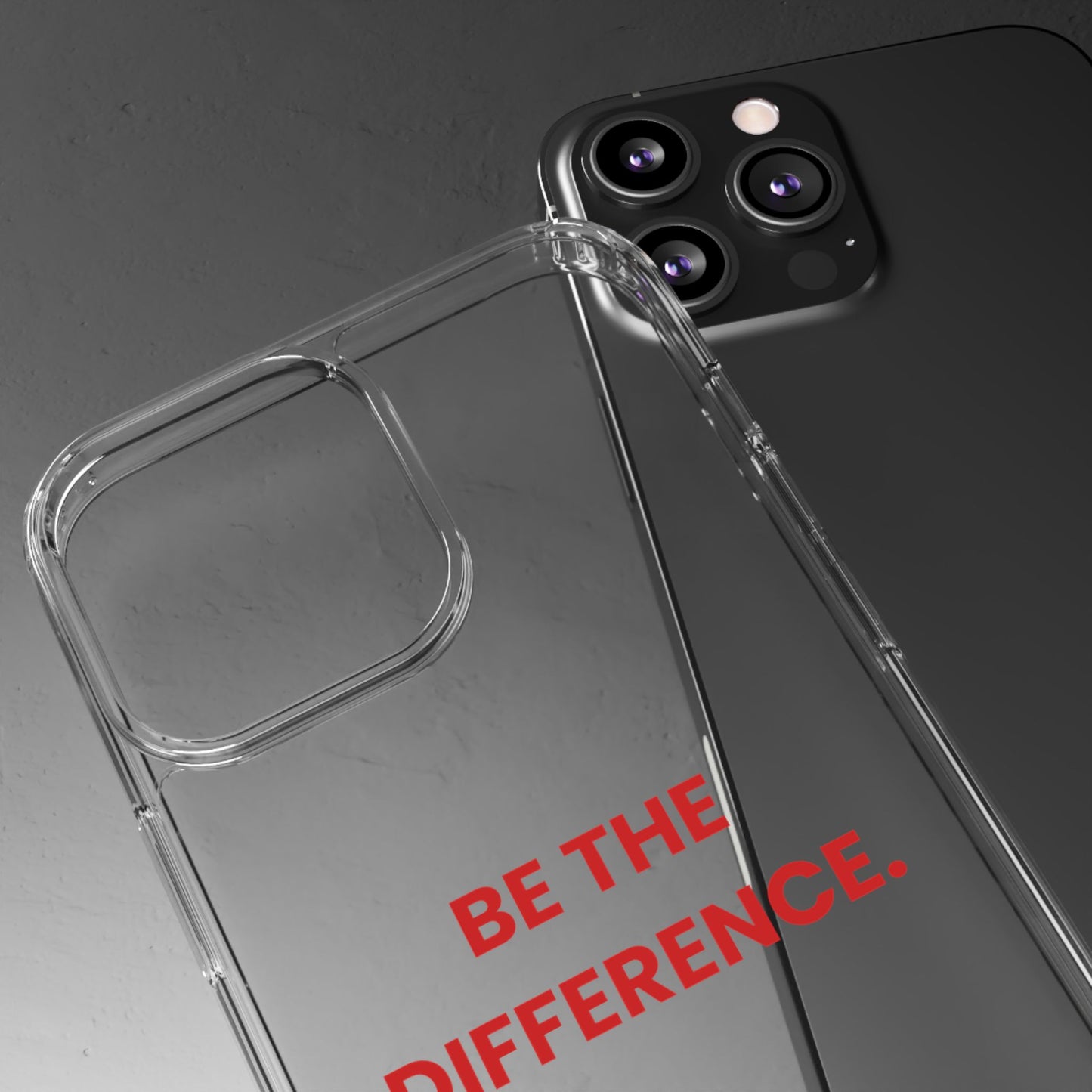 “Be The Difference” Clear Case