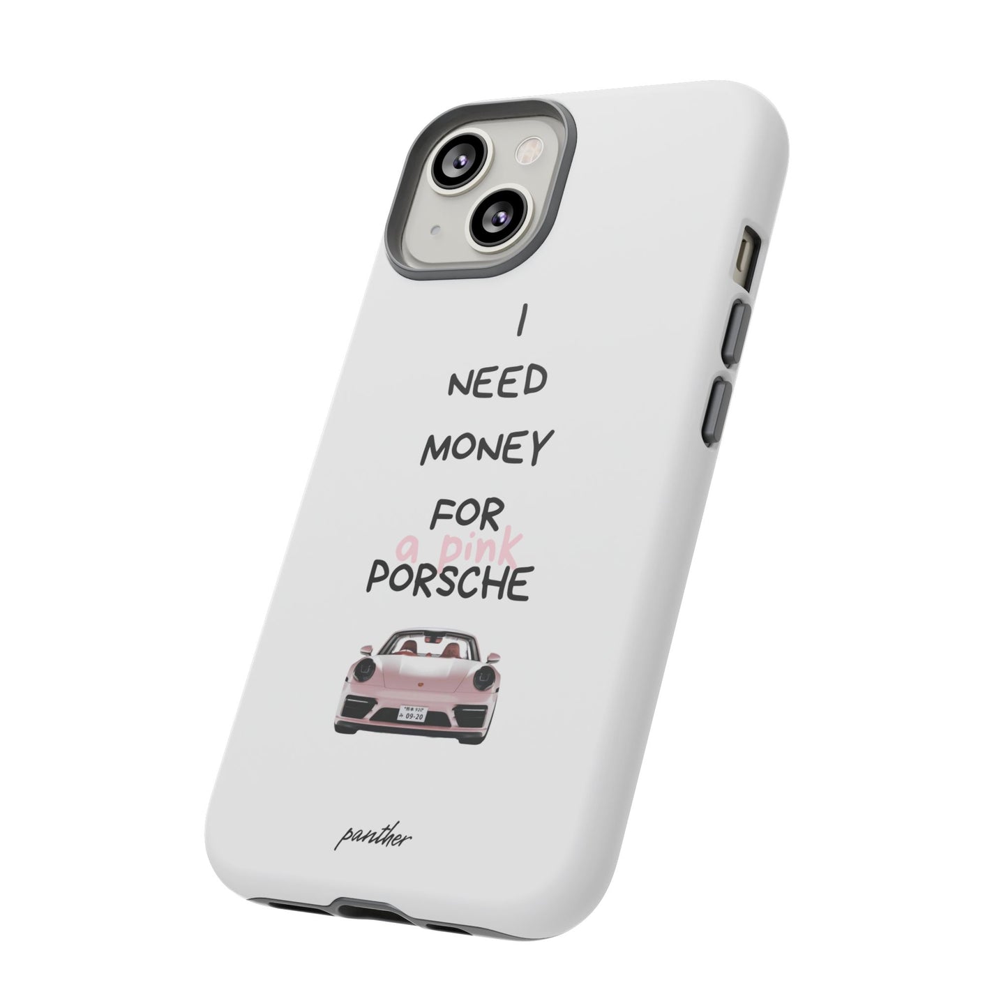 I Need Money For A Pink Porsche (White)
