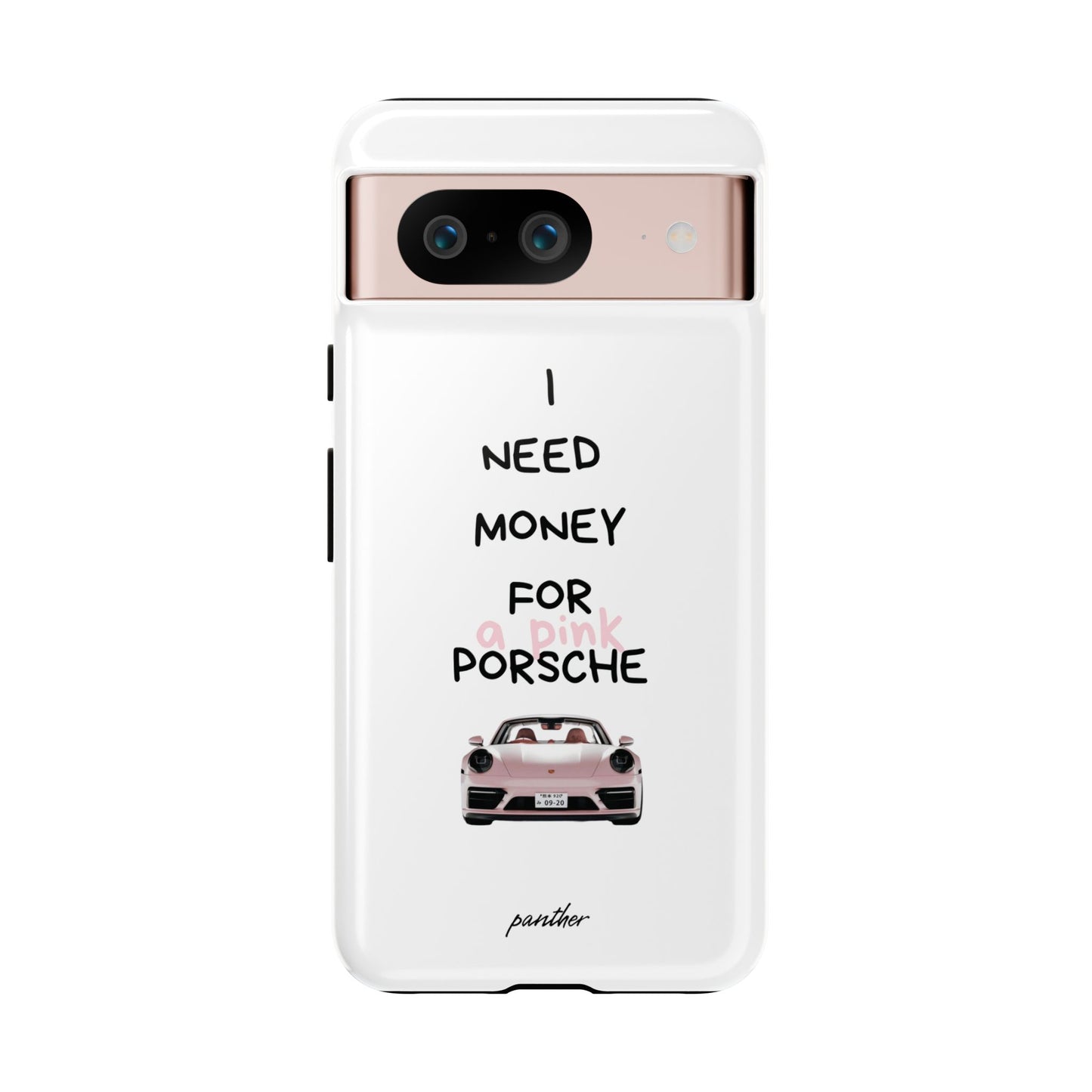 I Need Money For A Pink Porsche (White)