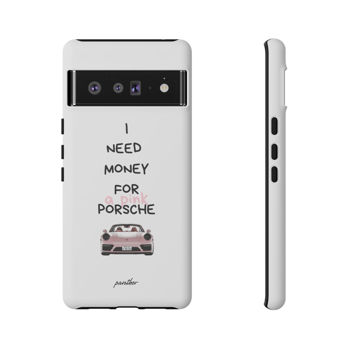 I Need Money For A Pink Porsche (White)