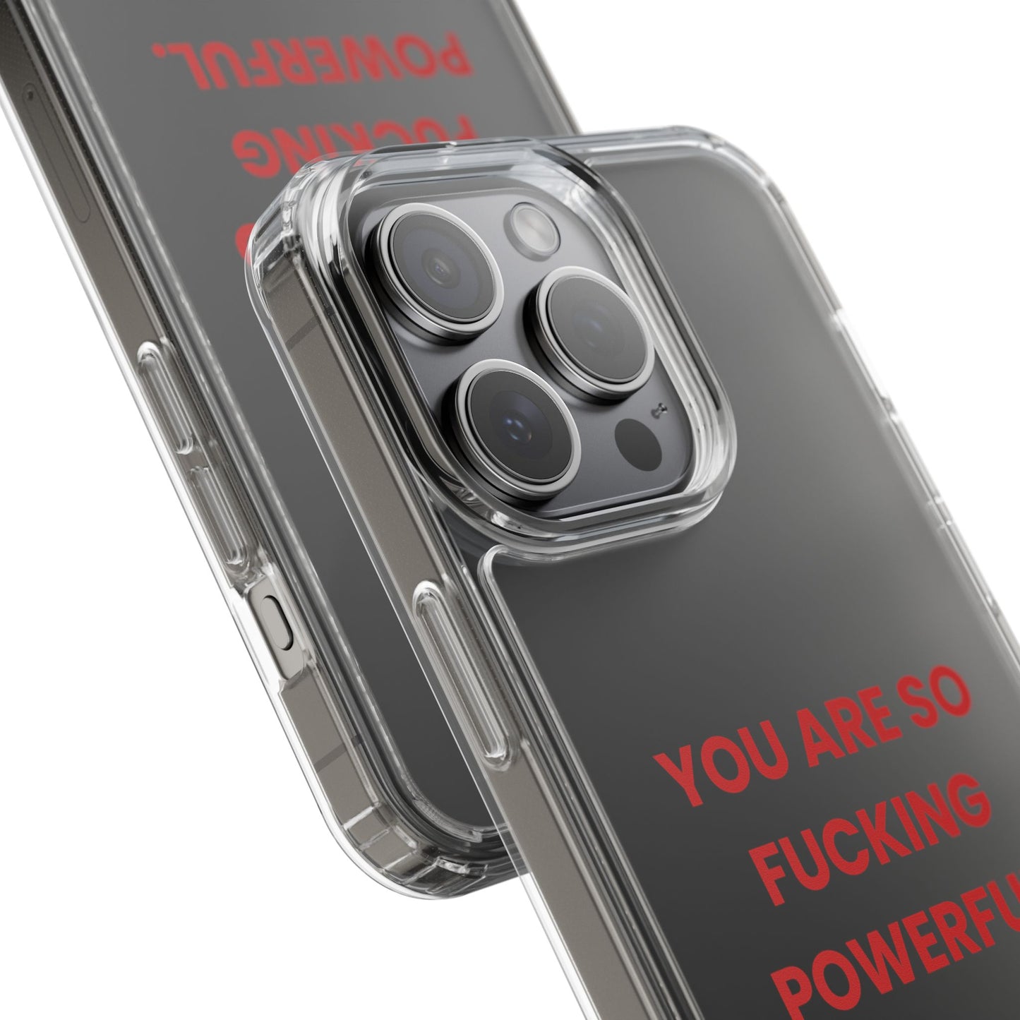 “You Are So Fucking Powerful” Clear Case