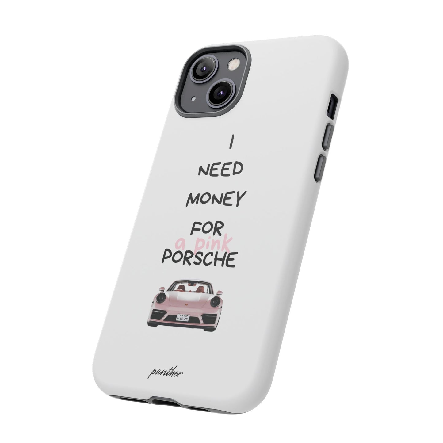 I Need Money For A Pink Porsche (White)
