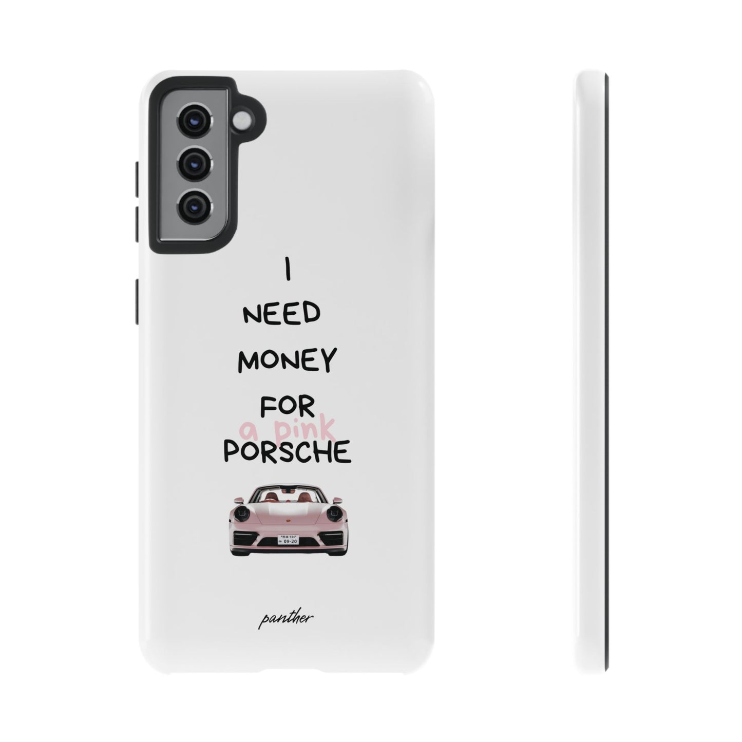 I Need Money For A Pink Porsche (White)