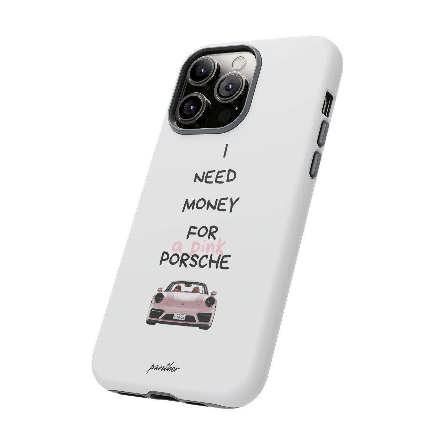 I Need Money For A Pink Porsche (White)