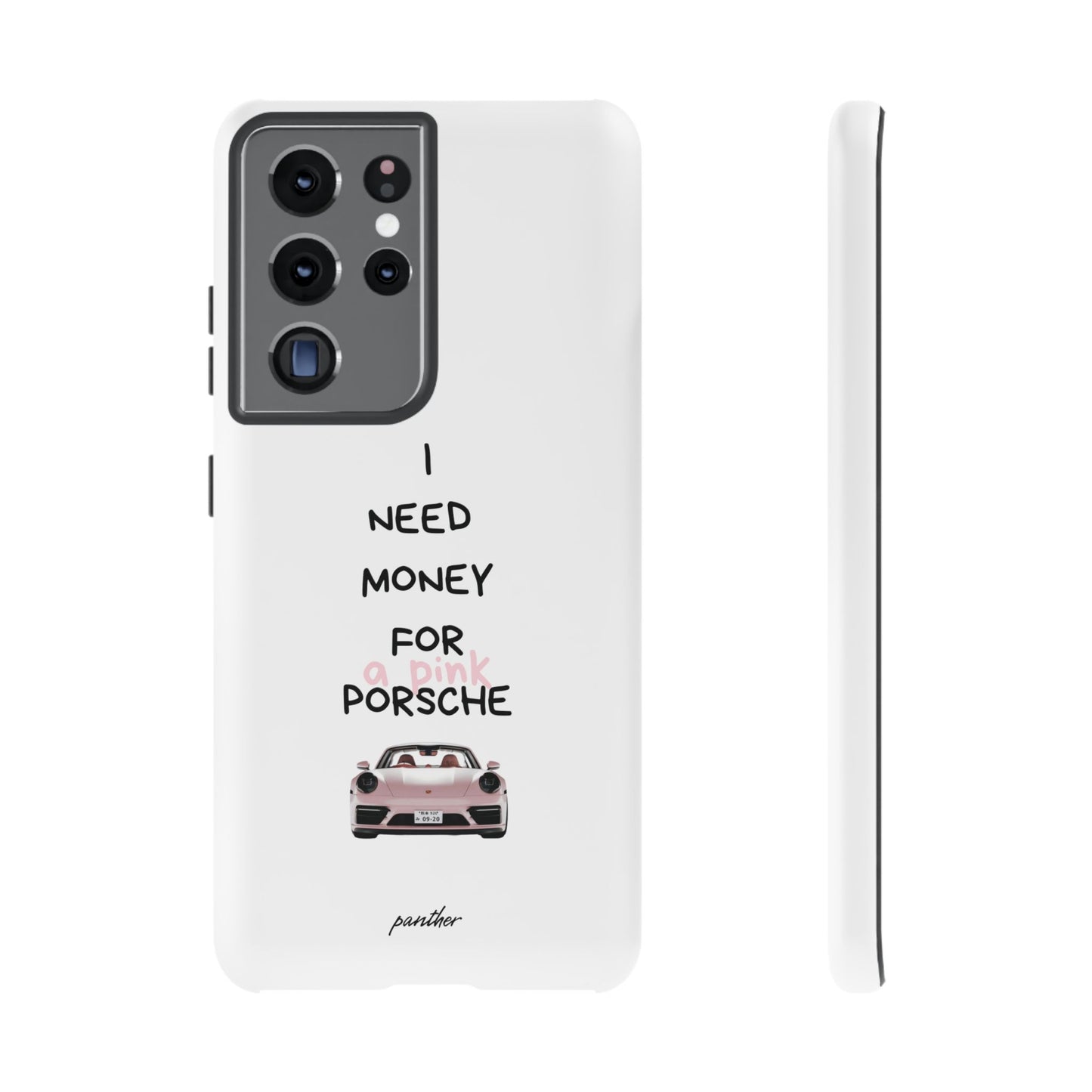 I Need Money For A Pink Porsche (White)