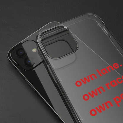 “Own Lane. Own Race. Own Pace.” Clear Case