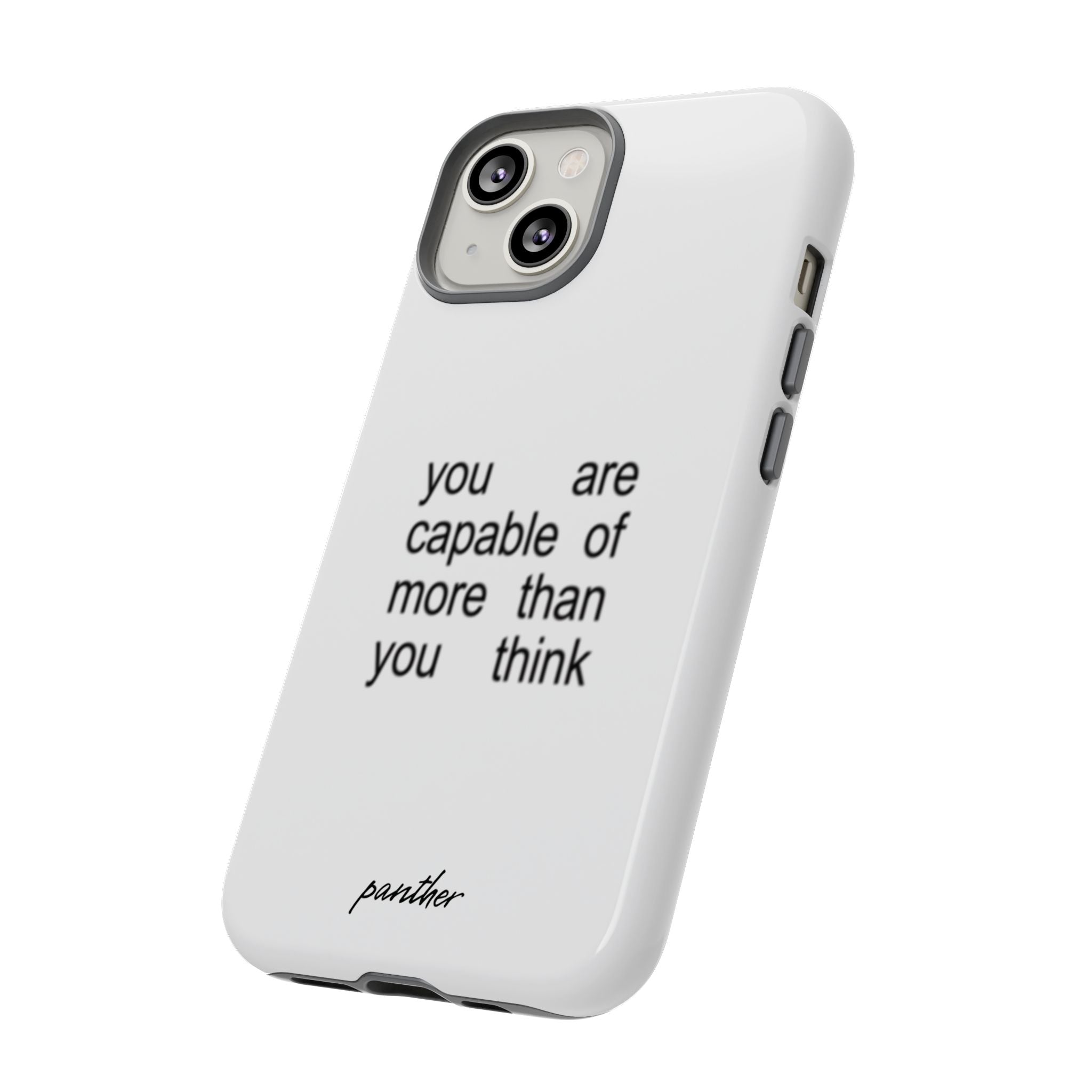 You Are Capable Of More Than You Think