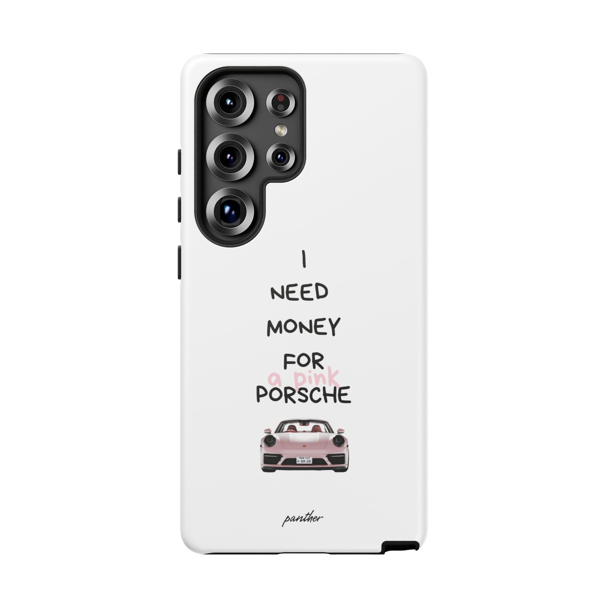 I Need Money For A Pink Porsche (White)