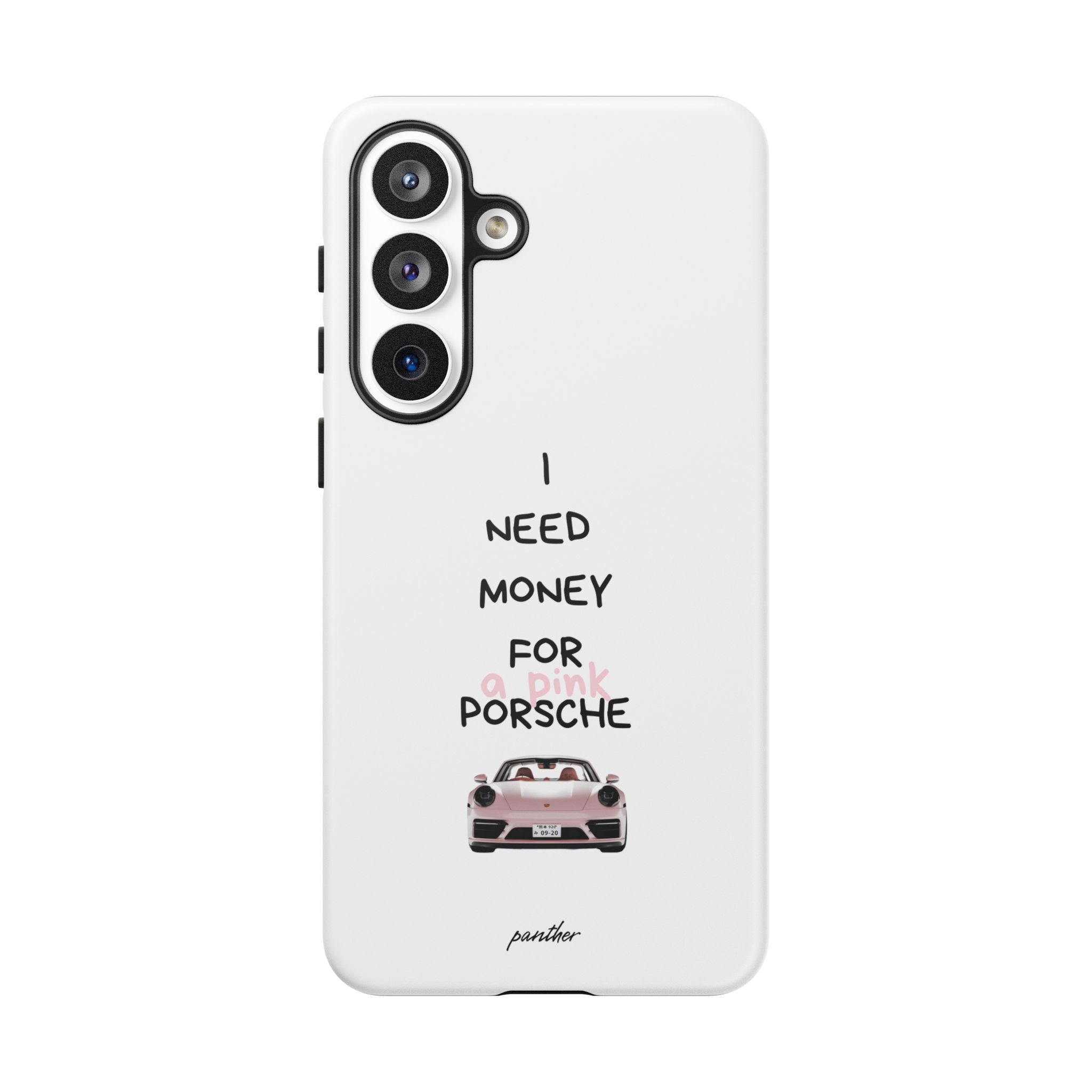 I Need Money For A Pink Porsche (White)