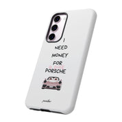 I Need Money For A Pink Porsche (White)