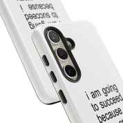 I Am Going To Succeed Because I Am Crazy
