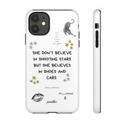 “She don’t believe in shooting stars”