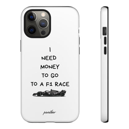 I Need Money To Go To A F1 Race