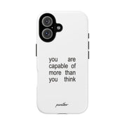 You Are Capable Of More Than You Think