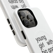 Young Girl With Big Goals (Magsafe)