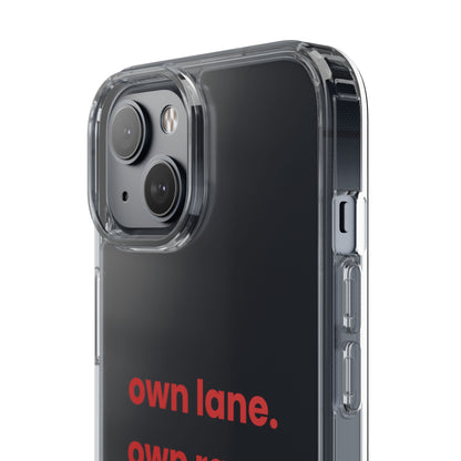“Own Lane. Own Race. Own Pace.” Clear Case