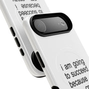 I Am Going To Succeed Because I Am Crazy (Magsafe)