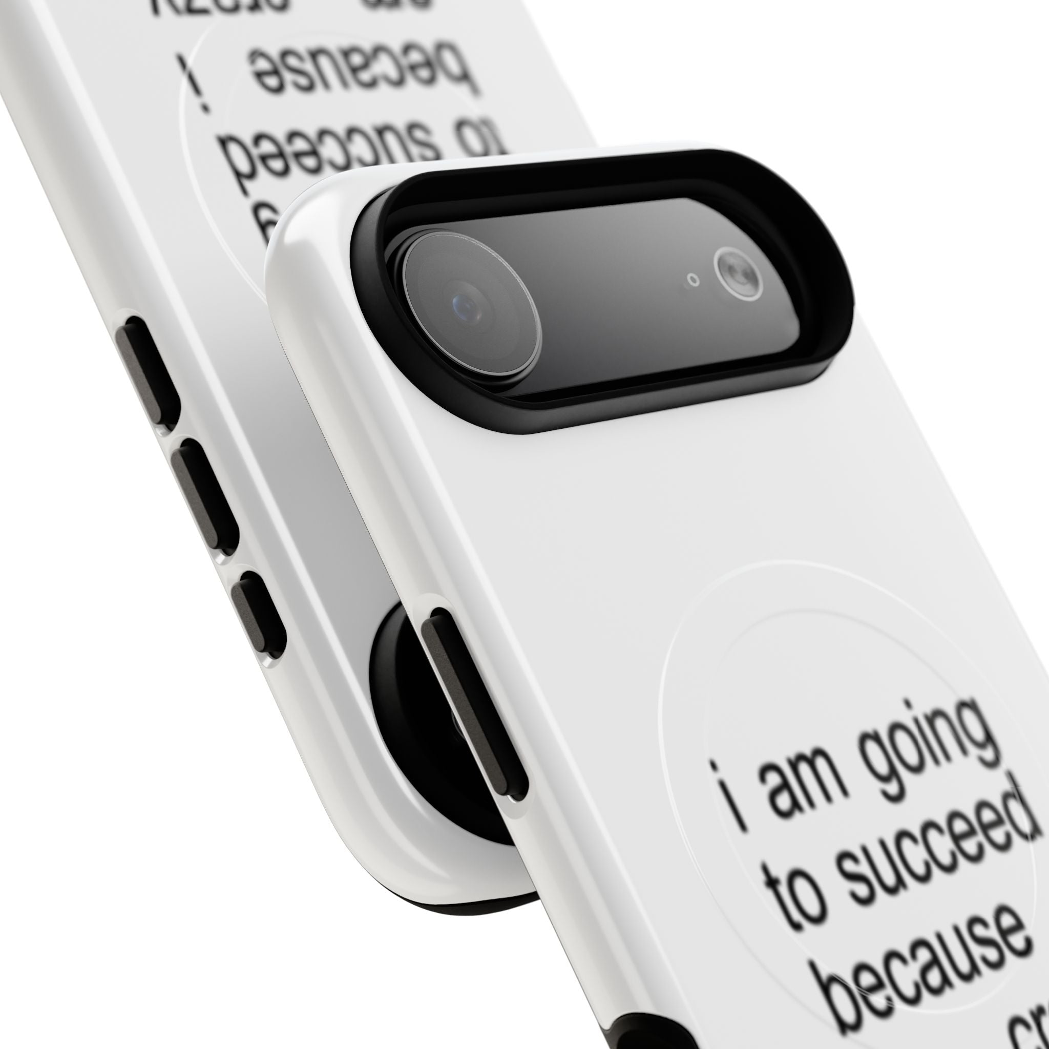 I Am Going To Succeed Because I Am Crazy (Magsafe)